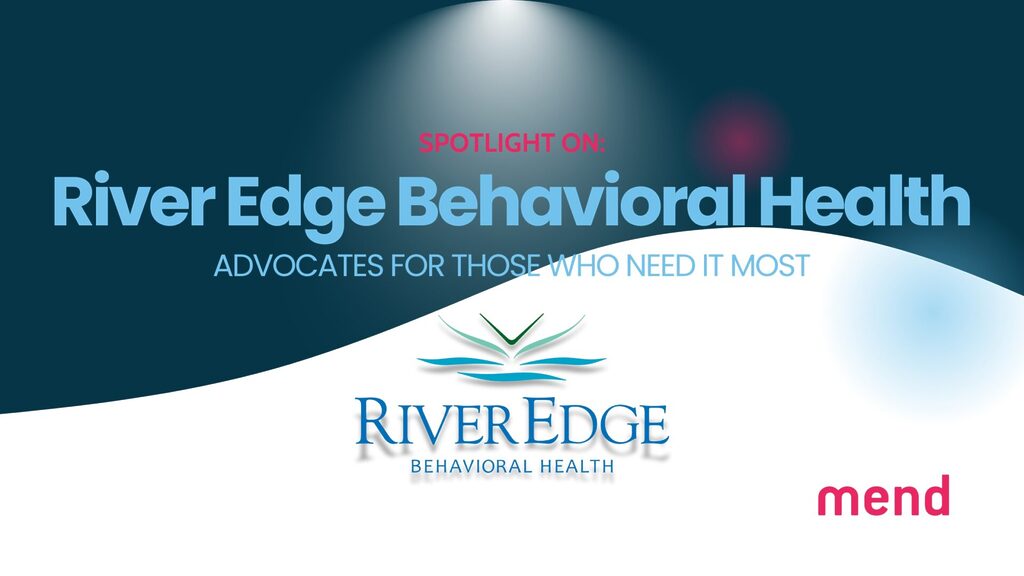 River Edge Behavioral Health Spotlight